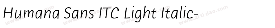 Humana Sans ITC Light Italic字体转换